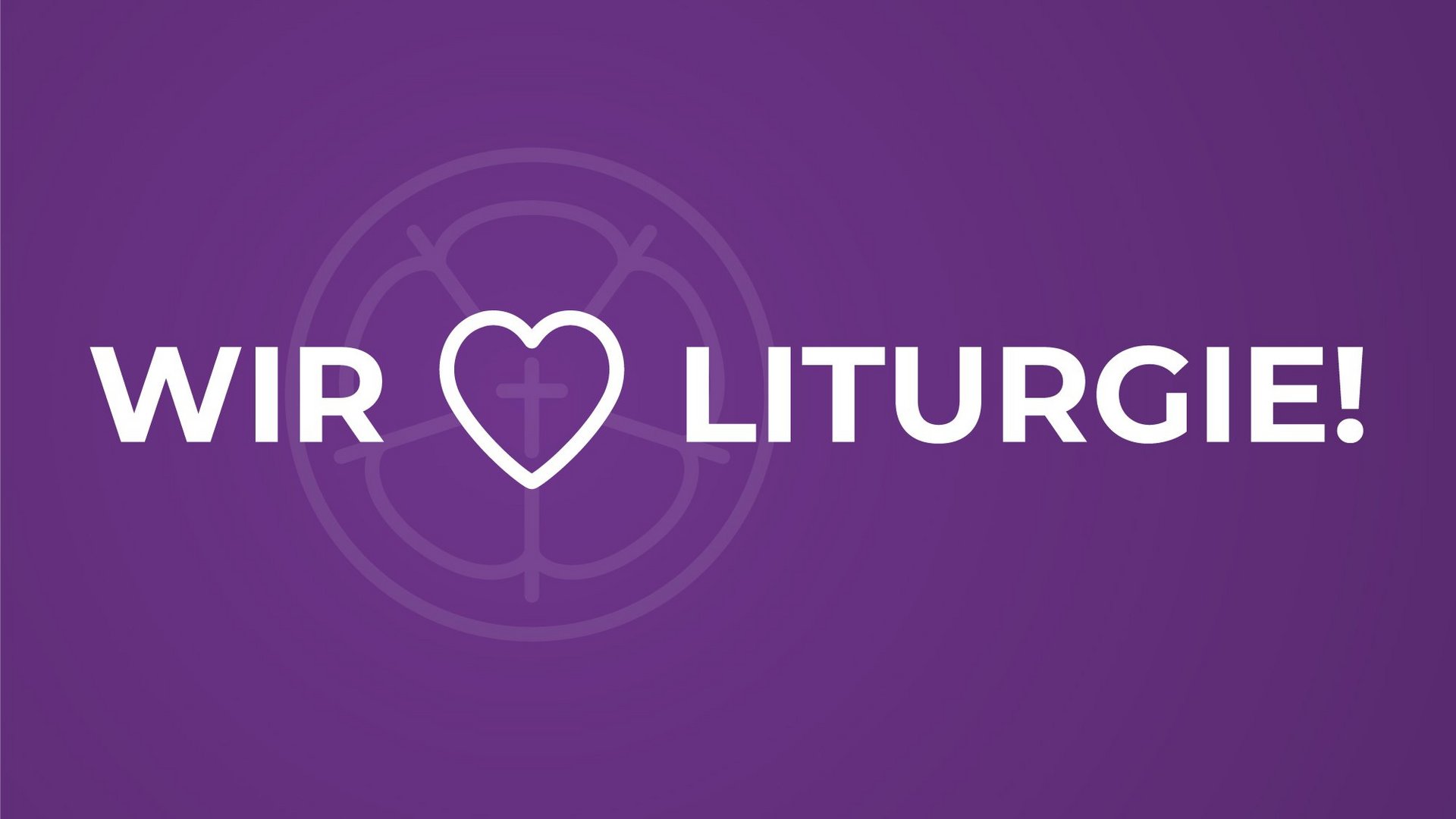 Auf einer violetten Fläche steht in weißen Buchstaben "Wir lieben Liturgie!", wobei das Wort "lieben" durch ein Herz ersetzt ist.
